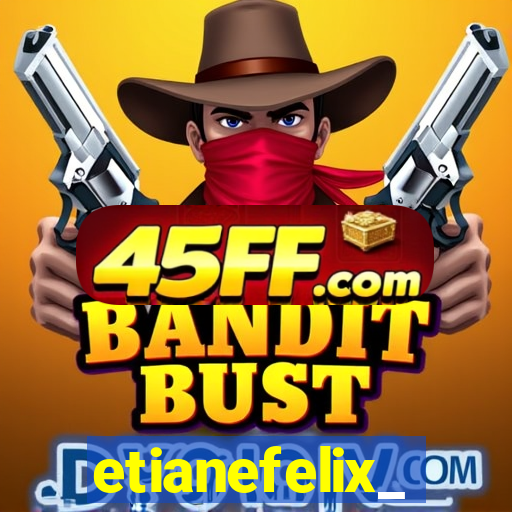 etianefelix_