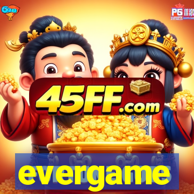 evergame