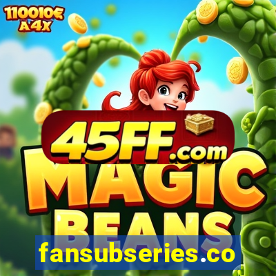 fansubseries.com