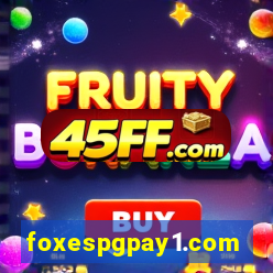 foxespgpay1.com