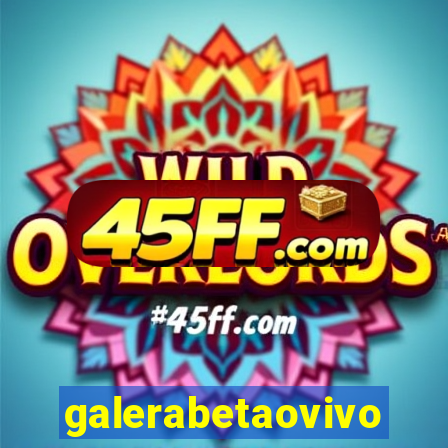galerabetaovivo