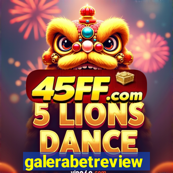 galerabetreview