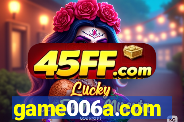 game006a.com