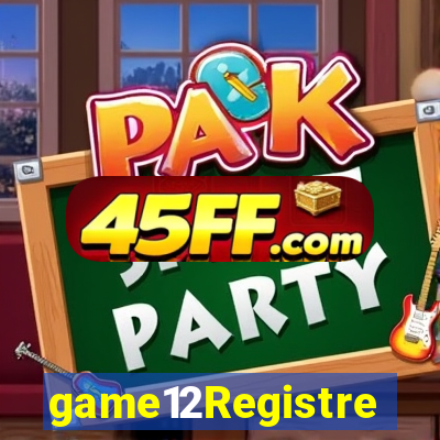 game12Registre