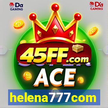 helena777com