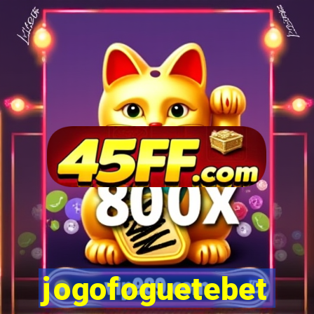 jogofoguetebet