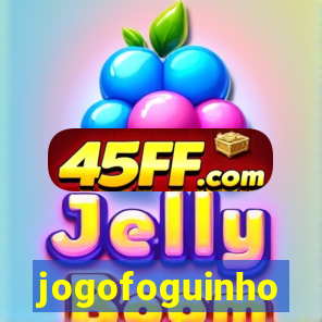 jogofoguinho