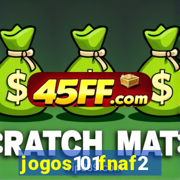 jogos101fnaf2