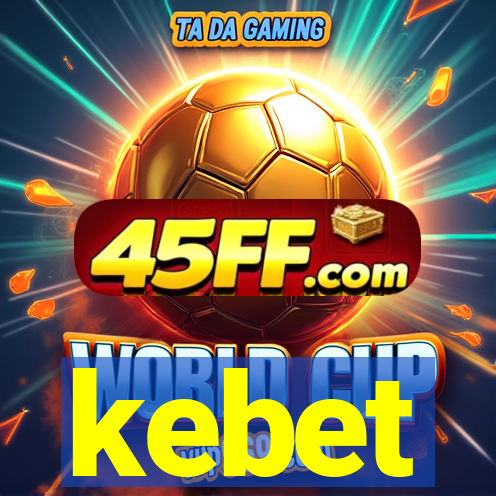 kebet
