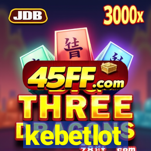 kebetlot