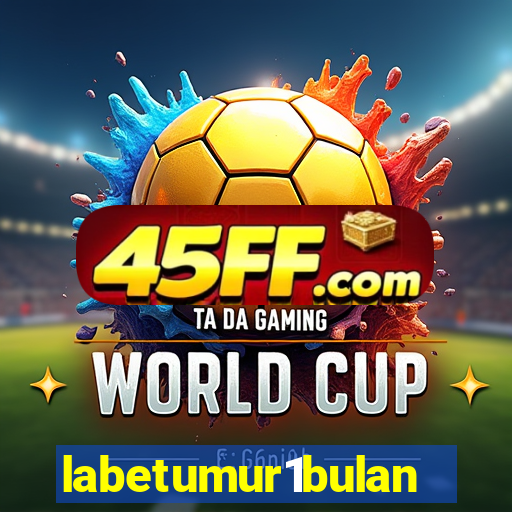 labetumur1bulan