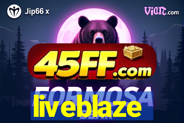 liveblaze