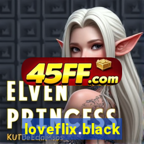 loveflix.black