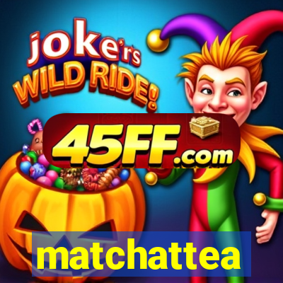 matchattea