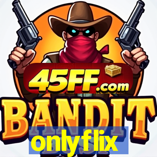 onlyflix