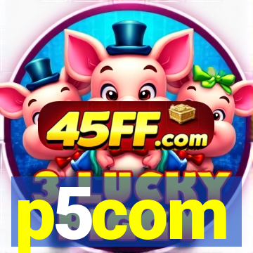 p5com