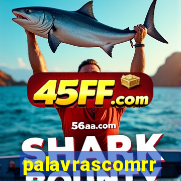 palavrascomrr