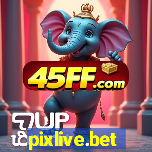 pixlive.bet