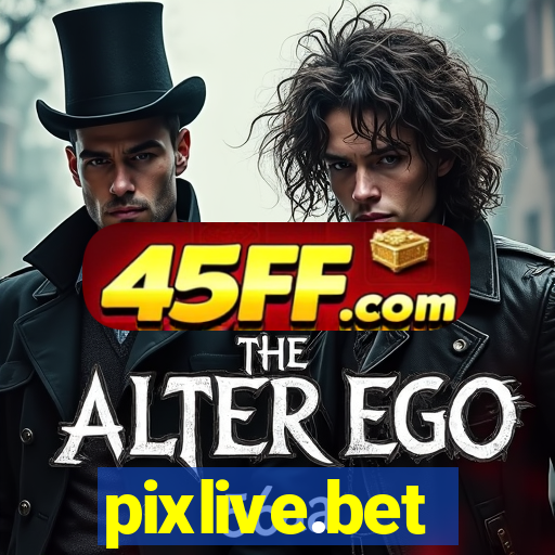 pixlive.bet