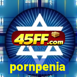 pornpenia