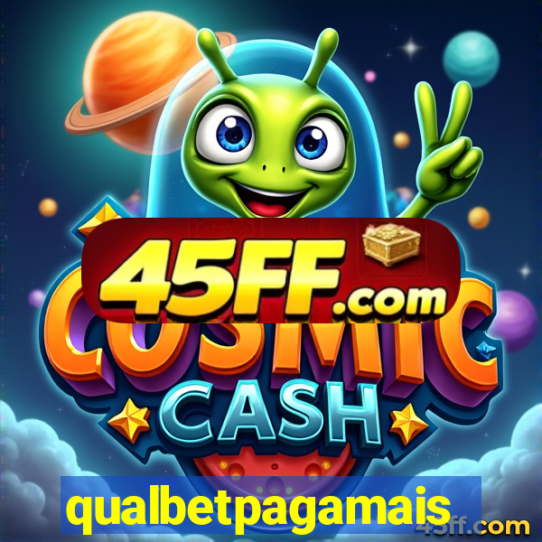 qualbetpagamais