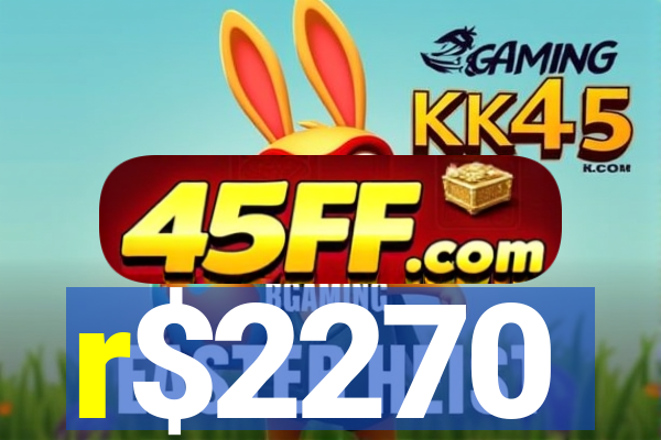 r$2270