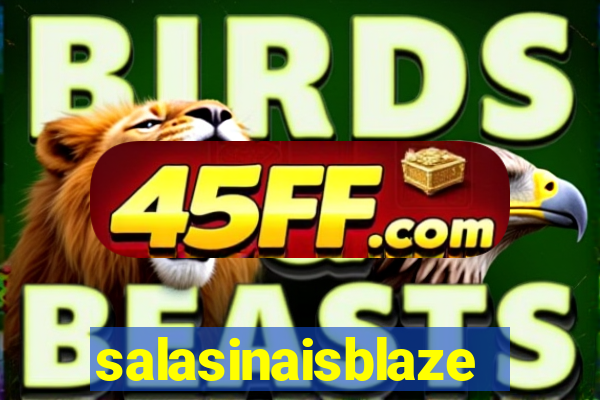 salasinaisblaze