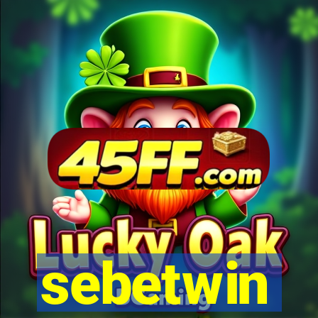sebetwin
