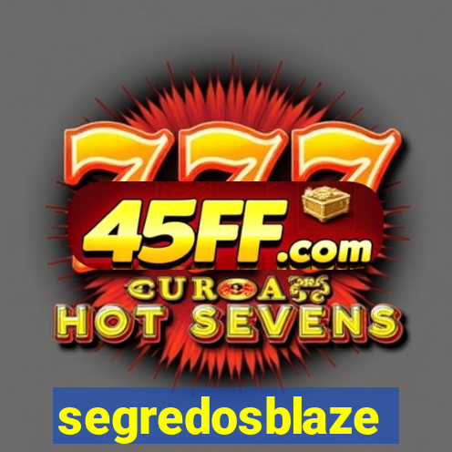 segredosblaze
