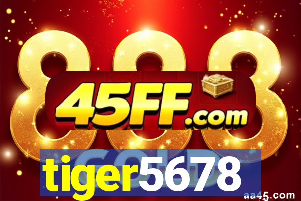 tiger5678