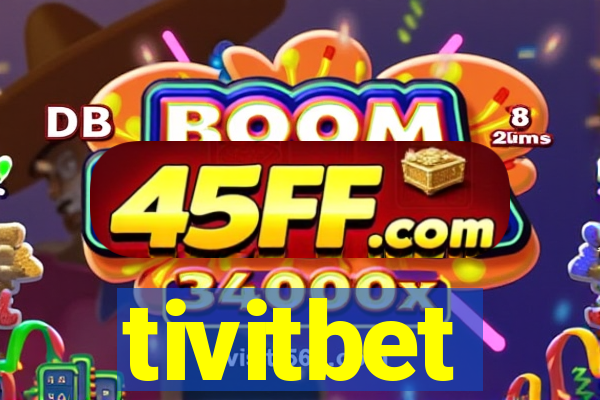 tivitbet