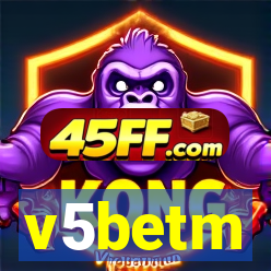 v5betm