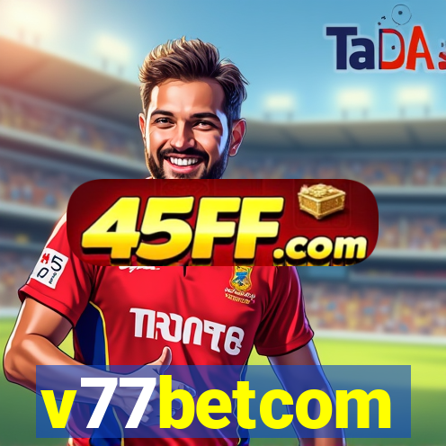 v77betcom