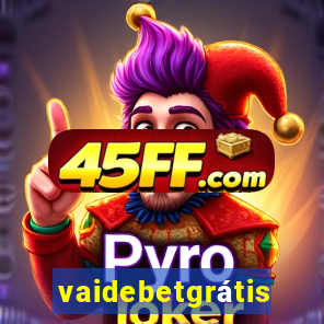 vaidebetgrátis