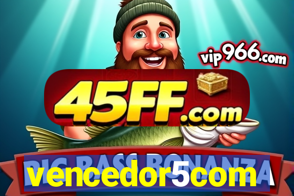 vencedor5com