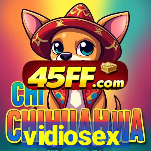 vidiosex