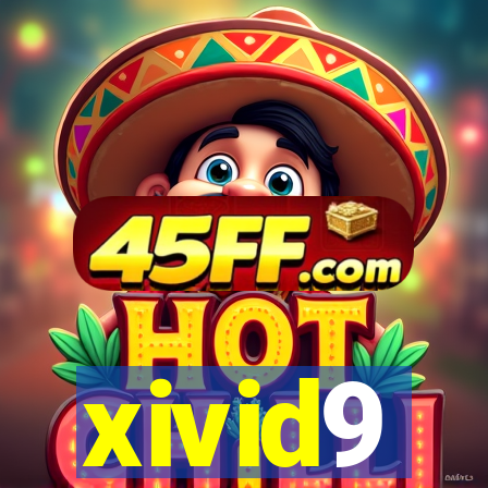 xivid9