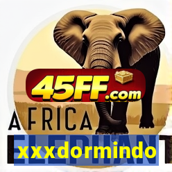 xxxdormindo