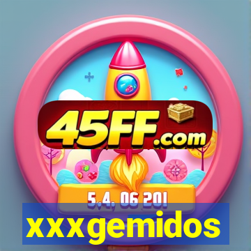 xxxgemidos