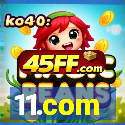 11.com