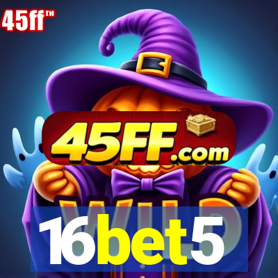 16bet5