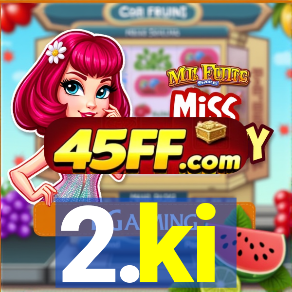 2.ki