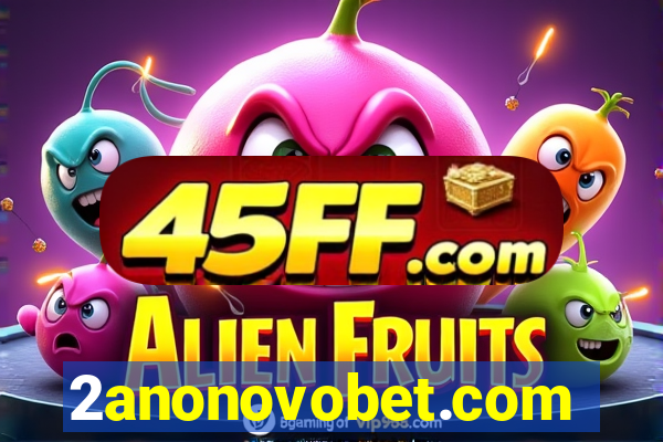 2anonovobet.com