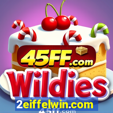 2eiffelwin.com