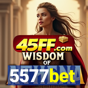 5577bet