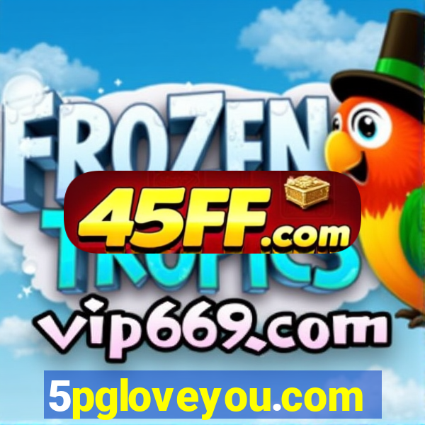 5pgloveyou.com