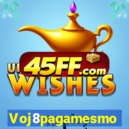 Voj8pagamesmo