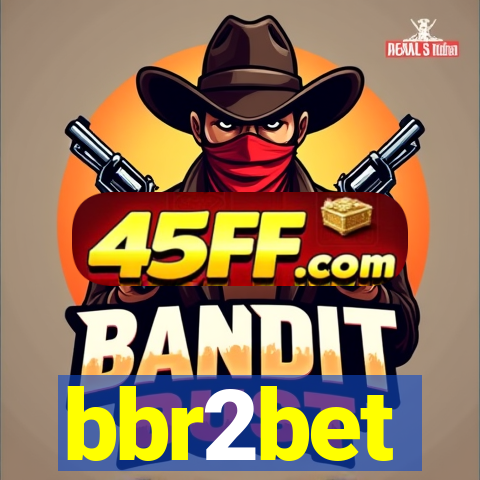 bbr2bet