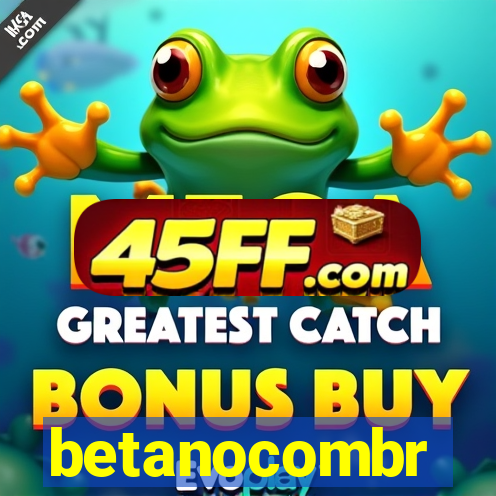 betanocombr