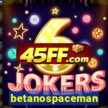 betanospaceman